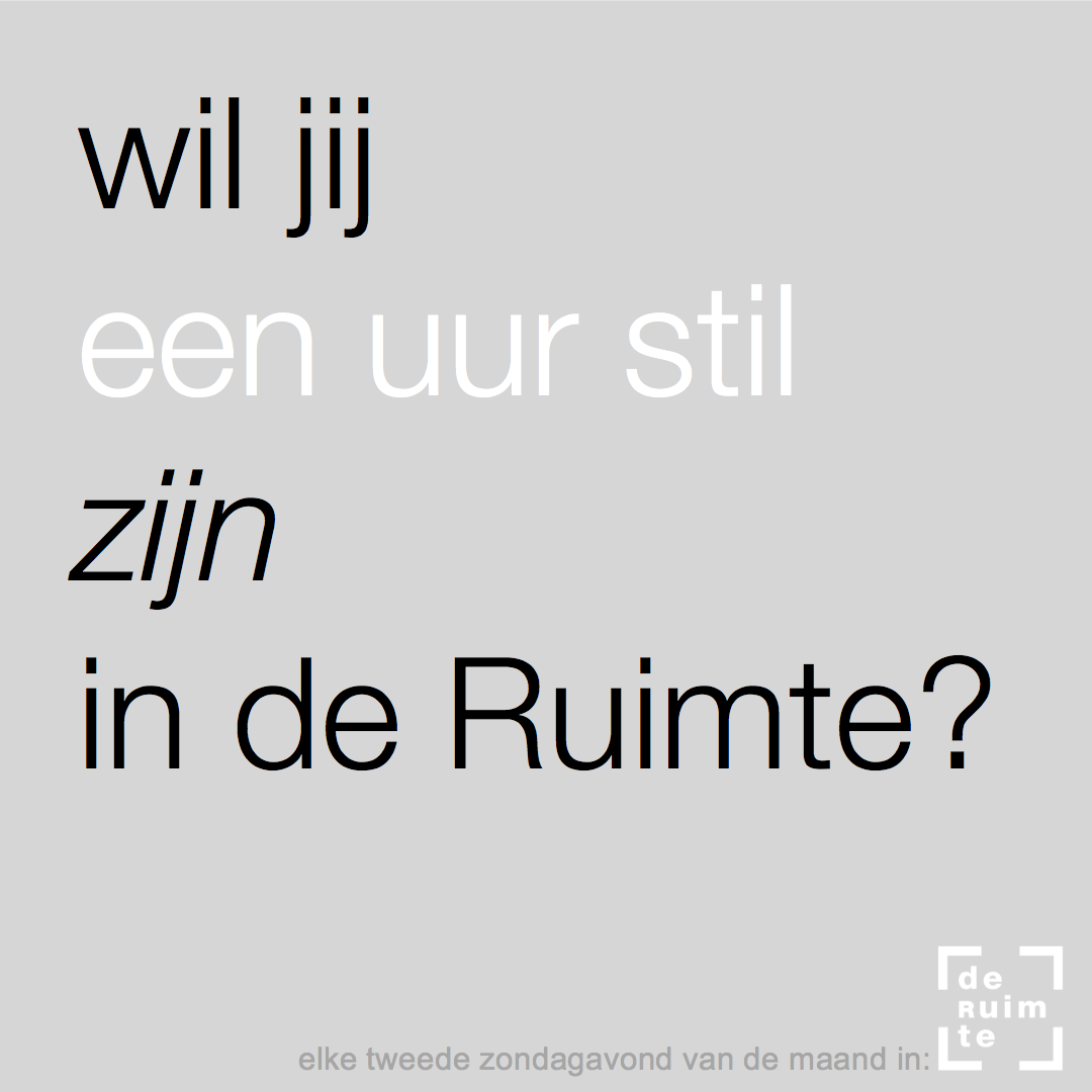 een uur stil zijn in de Ruimte - coachingstudio-deRuimte.nl
